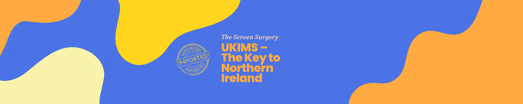 UKIMS – The Key to Northern Ireland