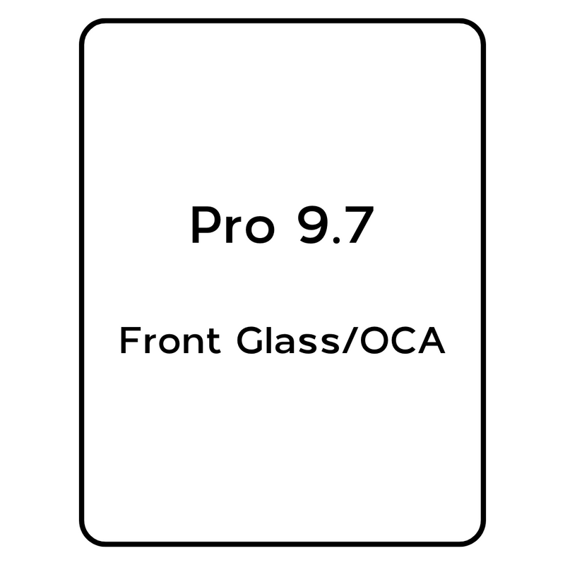 For iPad Pro 9.7 - Front Glass with OCA - Tesa Tape Pre Installed