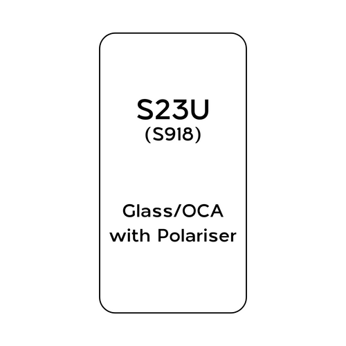 For Samsung S23 Ultra (S918) - Glass/OCA with Polariser