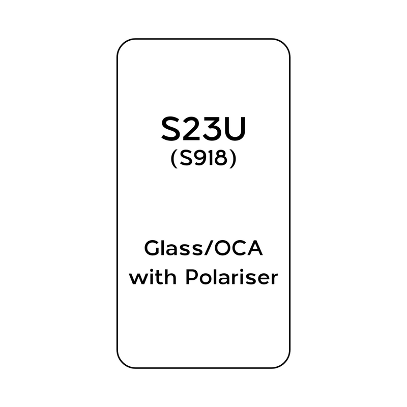 For Samsung S23 Ultra (S918) - Glass/OCA with Polariser